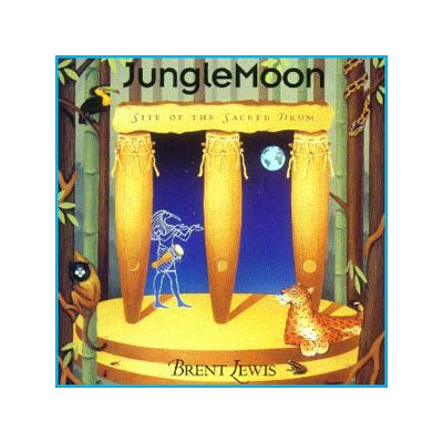 BL0006 Jungle Moon, Site of the Sacred Drum - Brent Lewis