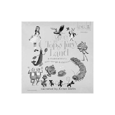 SR800 ALICE IN TOPSY TURVY LAND - A Musical Story with Songs & Dances